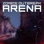 Zombie Outbreak Arena